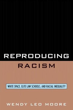 Reproducing Racism (eBook, ePUB) - Moore, Wendy Leo