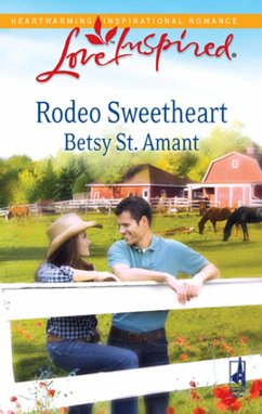 Rodeo Sweetheart (eBook, ePUB) - St. Amant, Betsy