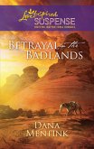 Betrayal in the Badlands (Mills & Boon Love Inspired) (eBook, ePUB)