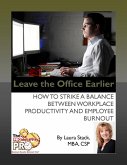 Leave the Office Earlier (eBook, ePUB)