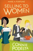 Make a Fortune Selling to Women (eBook, ePUB)