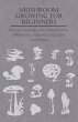 Mushroom Growing for Beginners - With... - Bild 1