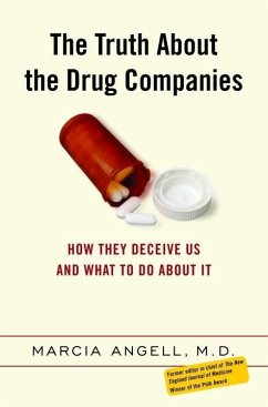 The Truth About the Drug Companies (eBook, ePUB) - Angell, Marcia