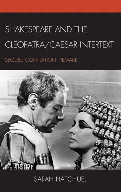 Cover Shakespeare and the Cleopatra/Caesar Intertext (eBook, ePUB)