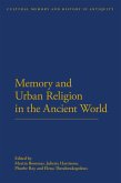 Memory and Urban Religion in the Ancient World (eBook, PDF)