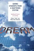 Saving Students from a Shattered System (eBook, ePUB)