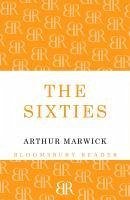 The Sixties (eBook, ePUB) - Marwick, Arthur