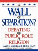 A Wall of Separation? (eBook, ePUB) A Wall of Separation? (eBook, ePUB)