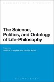 The Science, Politics, and Ontology of Life-Philosophy (eBook, ePUB)