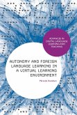 Autonomy and Foreign Language Learning in a Virtual Learning Environment (eBook, PDF)