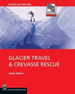 Glacier Travel & Crevasse Rescue (eBook, ePUB) - Selters, Andy