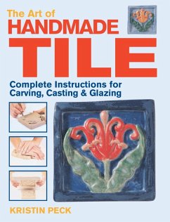 Art of Handmade Tile (eBook, ePUB) - Peck, Kristin