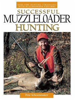 Successful Muzzleloader Hunting (eBook, ePUB) - Schoonmaker, Peter