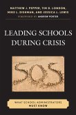 Leading Schools During Crisis (eBook, ePUB) Leading Schools During Crisis (eBook, ePUB)
