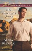 The Unintended Groom (Mills & Boon Love Inspired Historical) (eBook, ePUB)