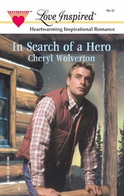 In Search Of A Hero (eBook, ePUB) - Wolverton, Cheryl