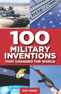 100 Military Inventions that Changed the World (eBook, ePUB) - Russell, Philip