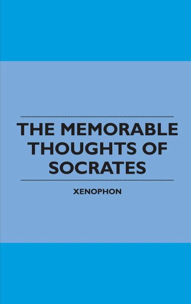The Memorable Thoughts of Socrates (eBook, ePUB)