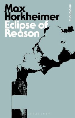 Eclipse of Reason (eBook, ePUB) - Horkheimer, Max
