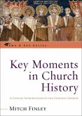 Key Moments in Church History (eBook, ePUB)