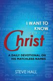 I Want to Know More of Christ (eBook, ePUB)