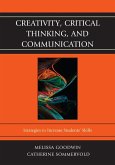 Creativity, Critical Thinking, and Communication (eBook, ePUB)
