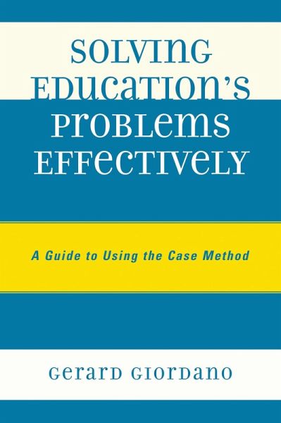 Solving Education's Problems Effectively (eBook, PDF) Solving Education's Problems Effectively (eBook, PDF)