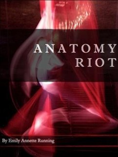 Anatomy Riot (eBook, ePUB) - Running, Emily Annette