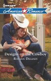 Designs On The Cowboy (Mills & Boon American Romance) (eBook, ePUB)