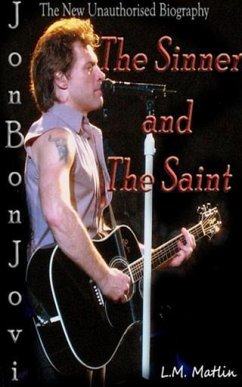 Jon Bon Jovi: The Sinner and the Saint. (eBook, ePUB) - Matlin, L. M.