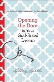 Opening the Door to Your God-Sized Dream (eBook, ePUB)