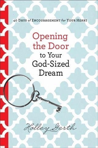 Opening the Door to Your God-Sized Dream (eBook, ePUB) Opening the Door to Your God-Sized Dream (eBook, ePUB)