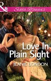 Love In Plain Sight (Mills & Boon Superromance) (eBook, ePUB)