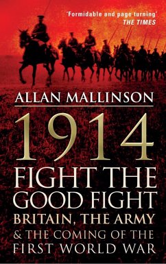 1914: Fight the Good Fight (eBook, ePUB) - Mallinson, Allan