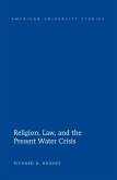 Religion, Law, and the Present Water Crisis (eBook, PDF)
