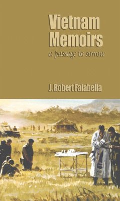 Vietnam Memoirs (eBook, ePUB) - Falabella, J Robert