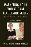 Marketing Your Educational Leadership Skills (eBook, ePUB) Marketing Your Educational Leadership Skills (eBook, ePUB)