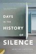 Days in the History of Silence (eBook,... - Bild 1