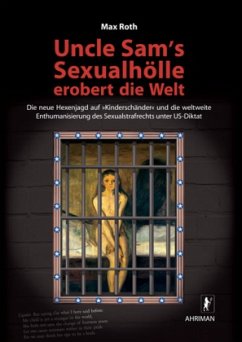 Uncle Sam's Sexualhölle erobert die Welt - Roth, Max