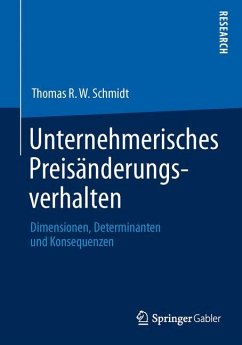 Unternehmerisches Preisänderungsverhalten - Schmidt, Thomas R. W.