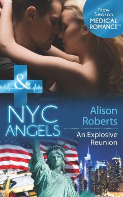 Nyc Angels: An Explosive Reunion (eBook, ePUB) - Roberts, Alison