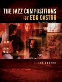 Jazz Compositions of Edo Castro - For Small Ensemble (eBook, ePUB)