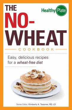 The No-Wheat Cookbook (eBook, ePUB) - Tessmer, Kimberly A