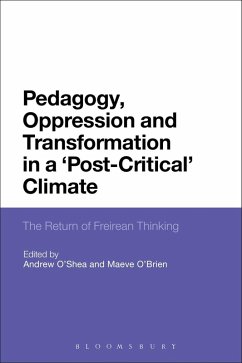 Pedagogy, Oppression and Transformation in a 'Post-Critical' Climate (eBook, PDF)