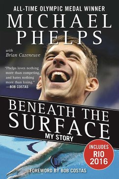 Beneath the Surface (eBook, ePUB) - Phelps, Michael; Cazeneuve, Brian