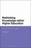 Rethinking Knowledge within Higher Education (eBook, PDF) Rethinking Knowledge within Higher Education (eBook, PDF)