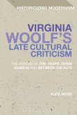 Virginia Woolf's Late Cultural Criticism (eBook, ePUB)