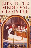 Life in the Medieval Cloister (eBook, PDF)