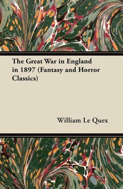 Cover The Great War in England in 1897 (Fantasy and Horror Classics) (eBook, ePUB)