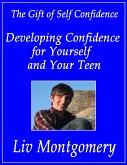 Developing Confidence for Yourself and Your Teen (eBook, ePUB)